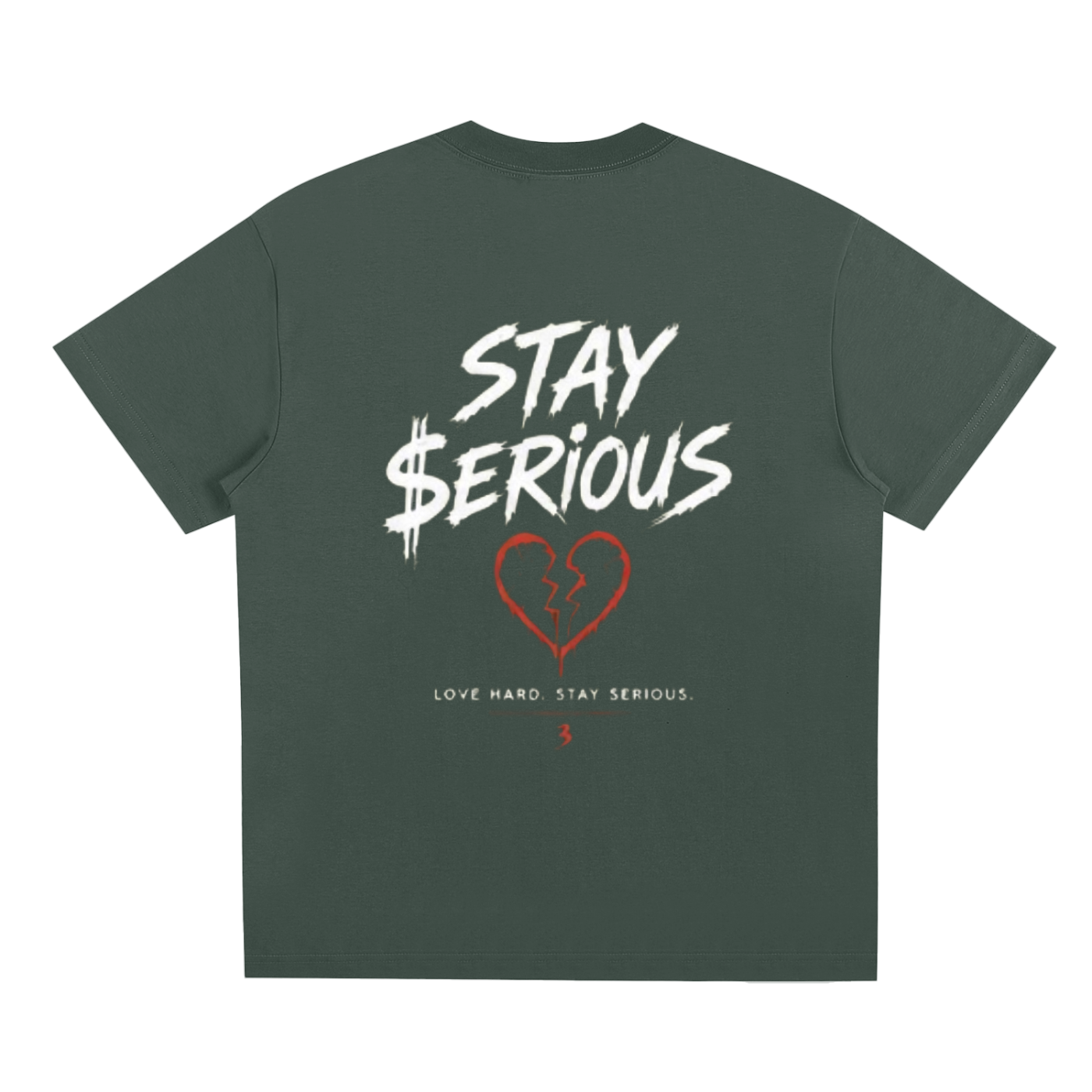 Serious Lov3r Stay $erious Green T-Shirt